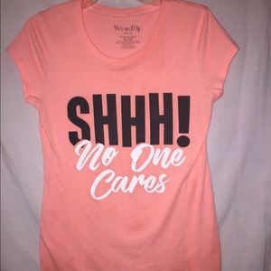 “ SHHH! No one care” / t-shirt